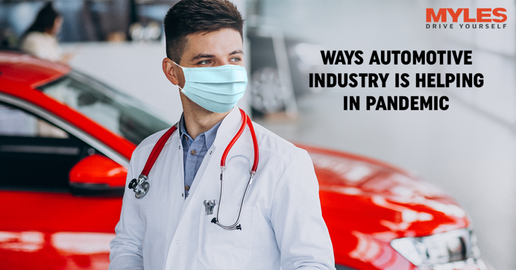 Ways Automotive Industry is Helping in Pandemic Myles Car Rental